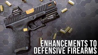 Enhancements and Modifications to Defensive Firearms