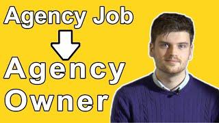 How James Went From Working For An Agency To Running One In Three Months