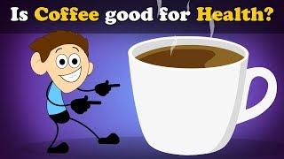 Is Coffee good for Health? + more videos | #aumsum #kids #science #education #children