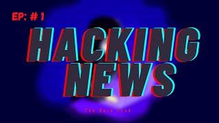 Hacking News #1 Feb 19 | Ethical Hacking | [HINDI] | TheDarkTech