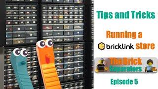 Tips and Tricks of running a BrickLink Store | Episode 5 |  The Brick Separators