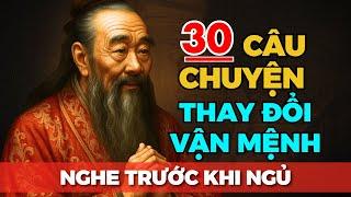 30 CÂU CHUYỆN CỔ NHÂN TRÍ TUỆ THÂM THÚY Giúp Thay Bạn Thay Đổi Vận Mệnh