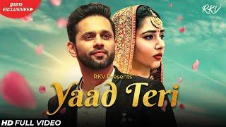 YAAD TERI (OFFICIAL VIDEO) | Rahul Vaidya RKV | Disha Parmar | Kumaar | Shreyas Puranik