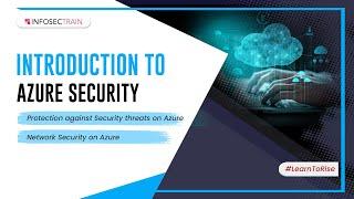 Introduction To Azure Security | Network Security on Azure | InfosecTrain