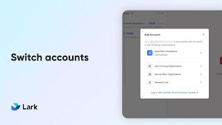 Lark 101 | Switch Accounts | Easily Switch Between Accounts in Lark