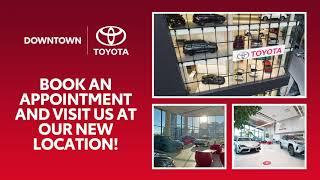 Downtown Toyota | We're Moving