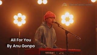 All for you -Anu Gonpo || Tibetan new song 2024 || #tibetansong #tibetanmusic