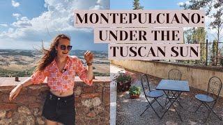 MONTEPULCIANO TRAVEL VLOG  UNDER THE TUSCAN SUN 