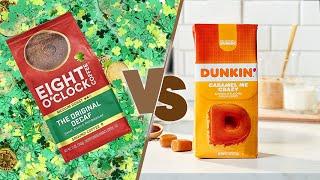 Eight O'Clock Coffee vs Dunkin' Donuts | Which One is the Better Choice?