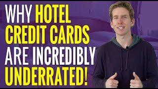 Why Hotel Credit Cards Are Incredibly Underrated!!