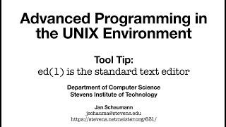 Advanced Programming in the UNIX Environment: Tool Tip: ed(1) is the standard text editor