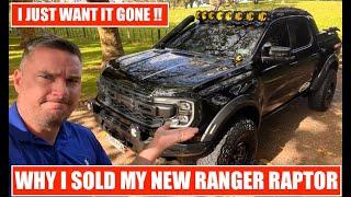 WHY I SOLD MY NEW  2024 V6 FORD RANGER RAPTOR !!