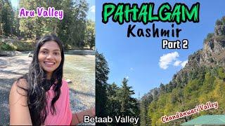 Pahalgam Kashmir | ABC Valley | Aru Valley | Betaab Valley | Chandanwari