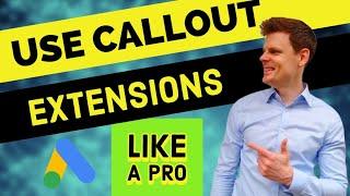 Optimal Way to Set Up Callout Extensions in Google Ads