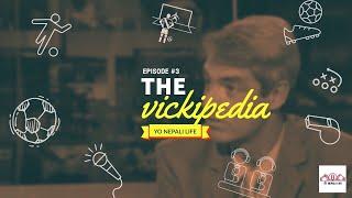 Episode 3 || The Vickipedia || Tim Vickery || Nepali podcast