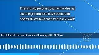 Rethinking the future of work and learning with JD Dillon