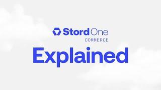 Stord One Commerce Explained