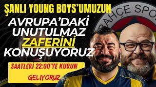 Şanlı Young Boys'un Unutulmaz Zafer Gecesi - Bukowski & Yolsuz Plunkitt