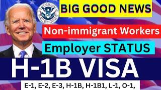 Non-immigrant Workers Visa H-1B  - US New Employer Status  - US Work Visa  -  US Immigration