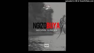 SmeezyOn The Beat - NGIZOBUYA NEW HITT ft Zoli White Smoke