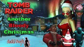 TRLE Another Bloody Christmas Full Walkthrough