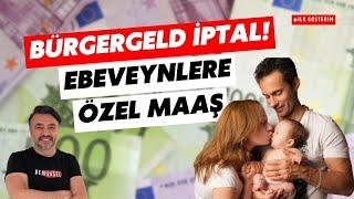 ALMANYA BÜRGERGELD'İ İPTAL EDİYOR! ANNE-BABALARA ÖZEL EMEKLİ MAAŞI GELİYOR! @benyuxel