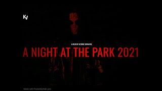 A NIGHT AT THE PARK 2021 | HORROR FILM