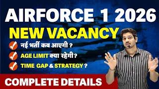 AIRFORCE 1 2026 Expected Notification Date |  Airforce 1 2026 New Vacancy Update Sanjeev Thakur Sir