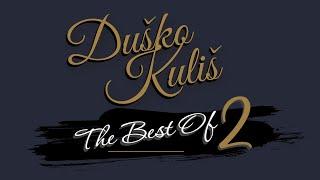 DUŠKO KULIŠ - THE BEST OF 2