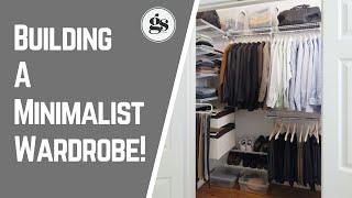 How to Build A Minimalist Wardrobe! | GentStyle