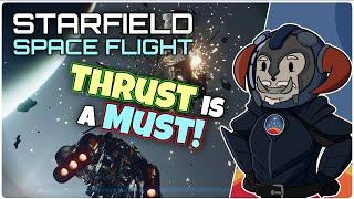 'Git Gud' at STARFIELD Space Combat : THRUST is a MUST!