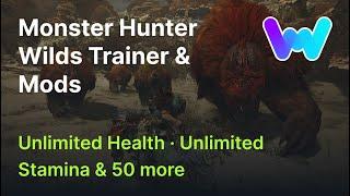 Monster Hunter Wilds Trainer + 52 Mods (Unlimited Health, Unlimited Stamina and 50 More)