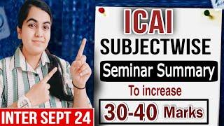 ICAI Seminar Summary : 10 Extremely Crucial Tips to Crack CA Inter Sept 2024 Attempt | CA Learners