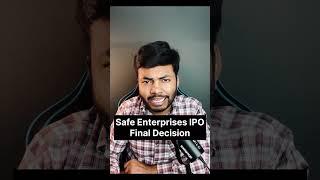 Safe Enterprises Retail IPO Final Decision