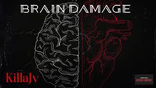 KillaJv - Brain Damage (Official Audio)