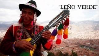 LEÑO VERDE - CACHARPACHA DEL INDIO ( CHARANGO, QUENA Y ZAMPOÑA)