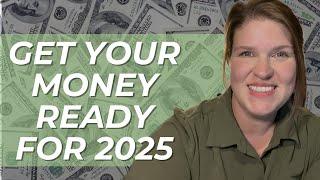 Get Your Money Ready BEFORE 2025