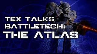 Battletech/Mechwarrior Lore :  The Atlas (Lore and More)