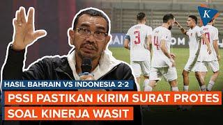 PSSI Akan Ajukan Protes ke AFC soal Kinerja Wasit Bahrain Vs Indonesia