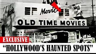 15 Haunted Hollywood Locations