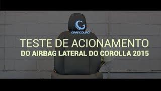 Teste de acionamento do Airbag Lateral do Corolla 2015