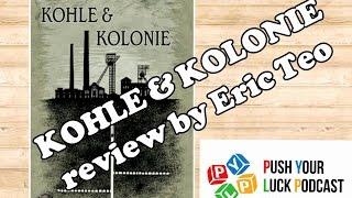 Push your Luck Video #25: Kohle and Kolonie