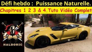 Forza Horizon 5 (FH5) : Défi hebdomadaire Puissance Naturelle. Chapitres 1 2 3 4. Tuto Vidéo Complet