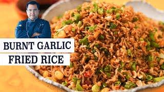 Burnt Garlic Fried Rice |  झटपट बनाए एग फ़्राइड राइस | chef Ajay Chopra Recipes