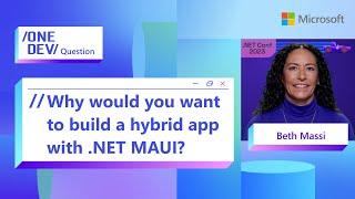 Why would you want to build a hybrid app with .NET MAUI?