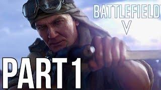 BATTLEFIELD 5 Walkthrough Gameplay Part 1 Campaign Mission 1 (Battlefield V)