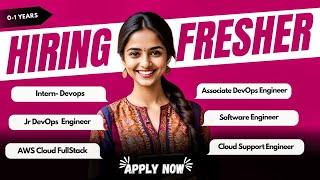 Hiring Fresher DevOps Internship, AWS Cloud Engineer, Junior DevOps Engineer, DevOps Associate