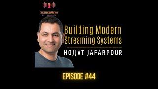 Building Modern Streaming Systems - Hojjat Jaffarpour