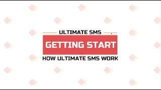 How Ultimate SMS Work