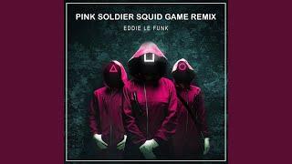 Pink Soldier (Squid Game Remix)